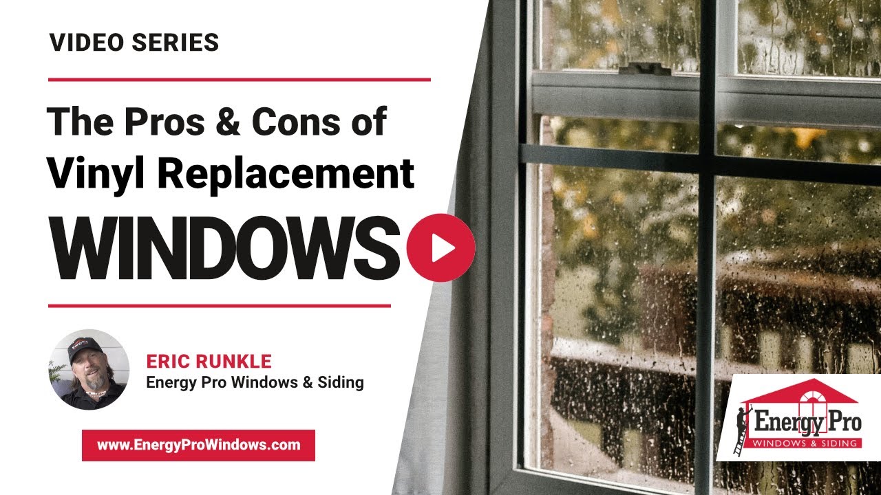 Pros and Cons of Vinyl Replacement Windows