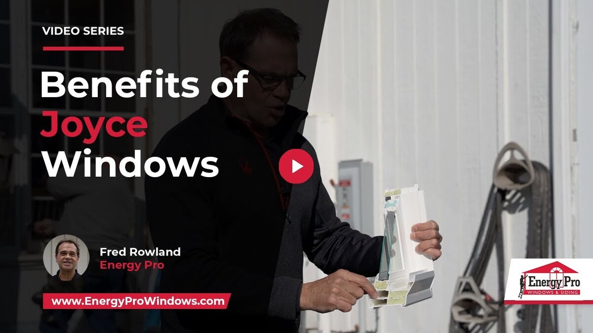 benefits of joyce windows