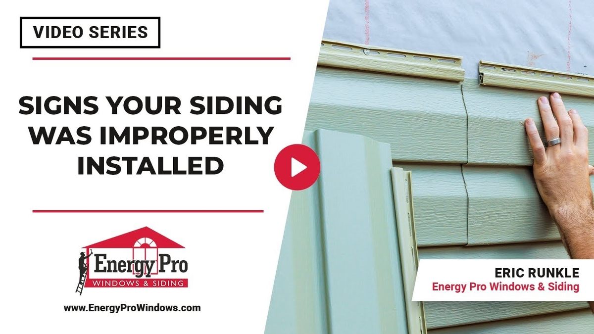 siding was improperly installed